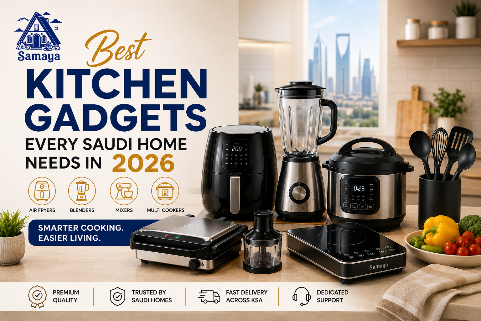 Best Kitchen Gadgets Every Saudi Home Needs in 2026