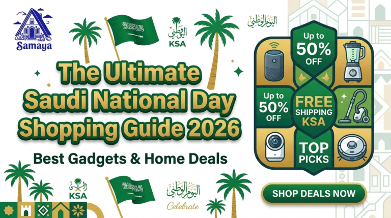 The Ultimate Saudi National Day Shopping Guide 2026: Best Gadgets & Home Deals